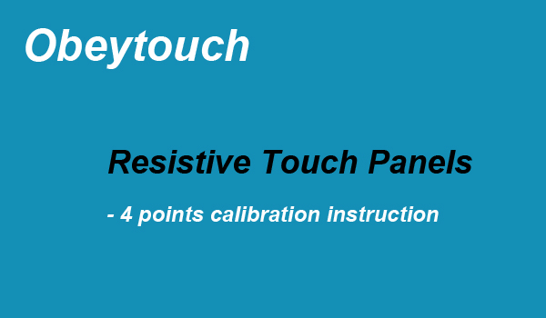 how  to calibrate resistive touch panel-4 points calibarte